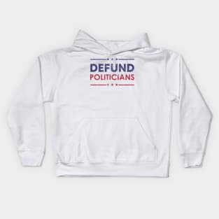 Defund Politicians Kids Hoodie